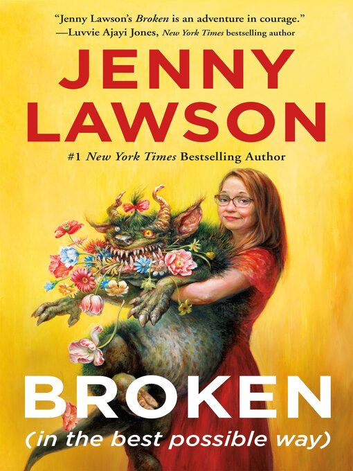 Title details for Broken (in the best possible way) by Jenny Lawson - Wait list